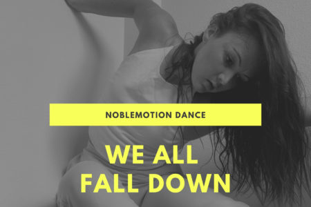 NobleMotion Pivots to Live Online Premiere in “We All Fall Down”