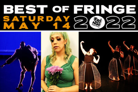 From Drag to Spoken Word, Best of Fringe Showcases Top Talent