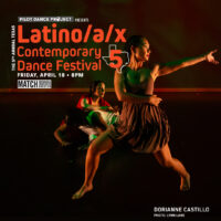 Texas Latino/a/x Contemporary Dance Festival Takes The Stage April 18 and 19